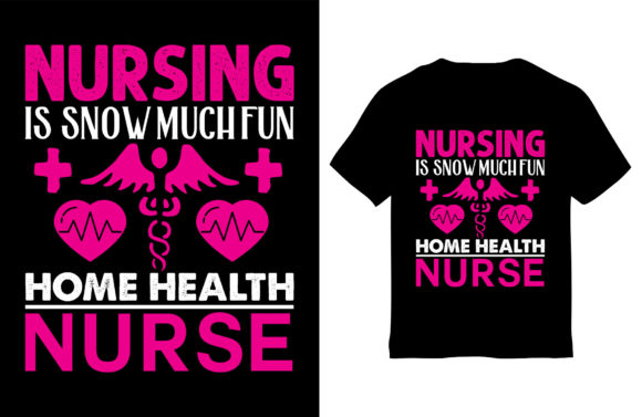 Home Health Nurse Graphics for T-Shirt Designs