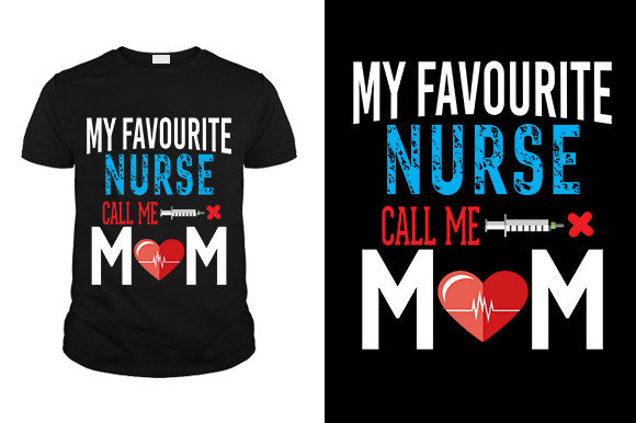 My Favorite Nurse Graphics for T-Shirt Designs