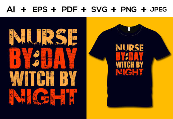 Nurse by Day Witch by Night Graphics for T-Shirt Designs