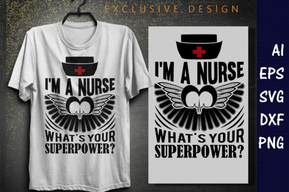 Nurse Superpower Graphics for T-Shirt Designs