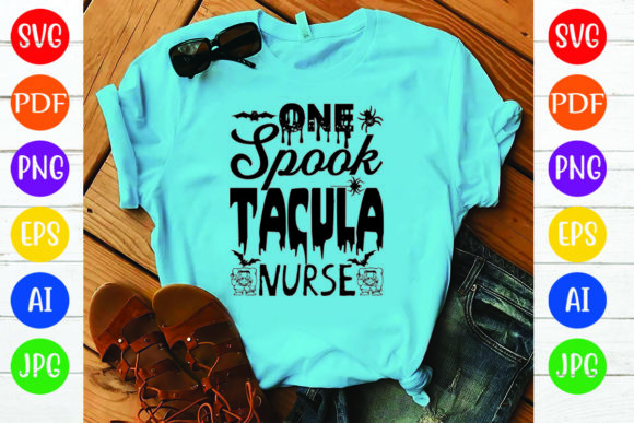 One Spook Tacula Nurse: Graphics & T-Shirt Designs