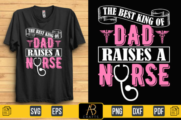 Reviewing the Raises a Nurse Dad Sublimation Design